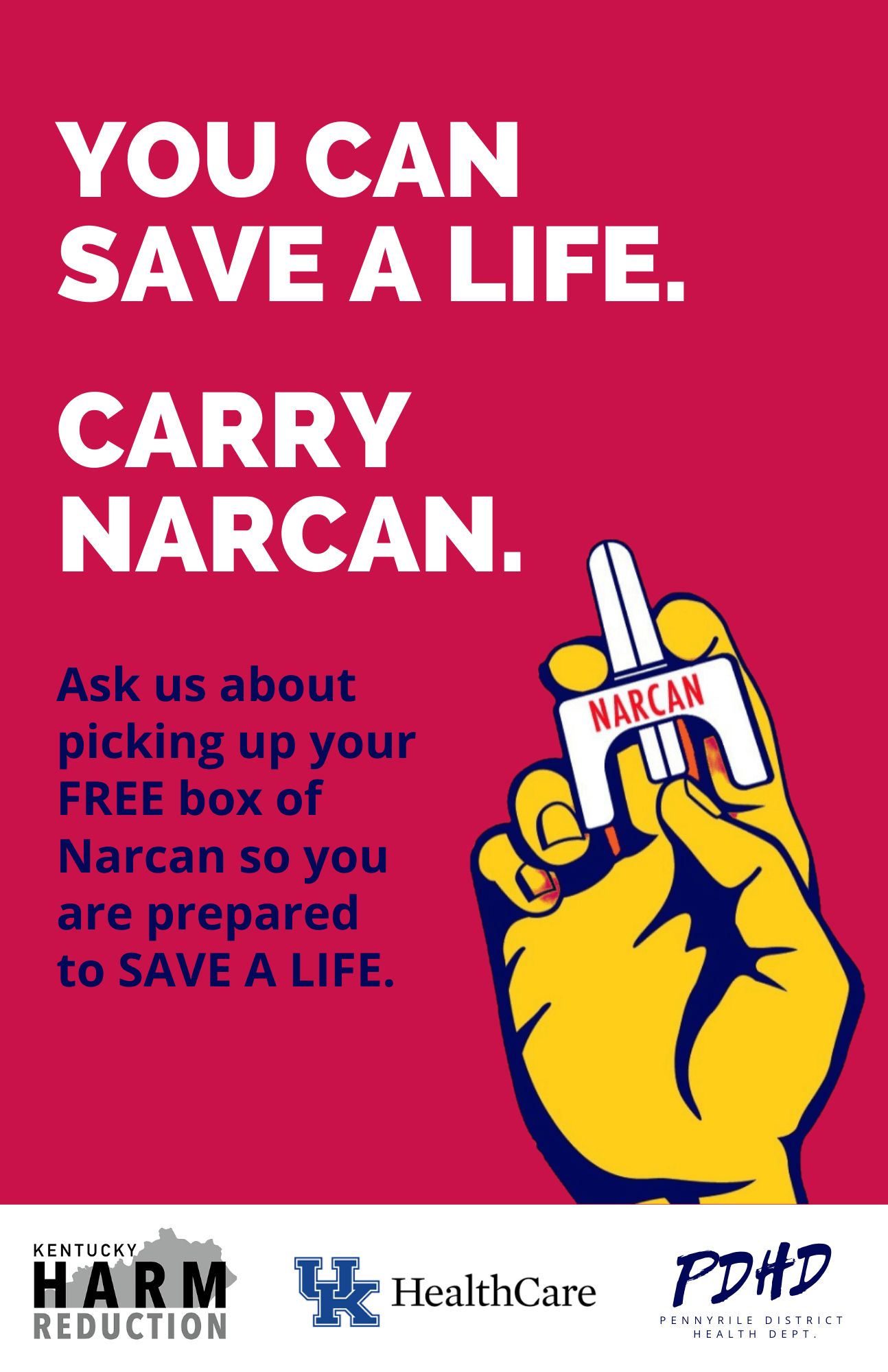 You Can Save A Life. Carry Narcan. Ask us about picking up your FREE box of Narcan so you are prepared to SAVE A LIFE.