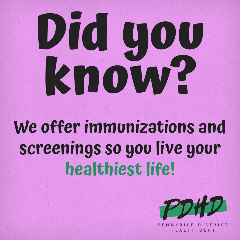 Did you know? We offer immunizations and screening so you live your healthiest life!